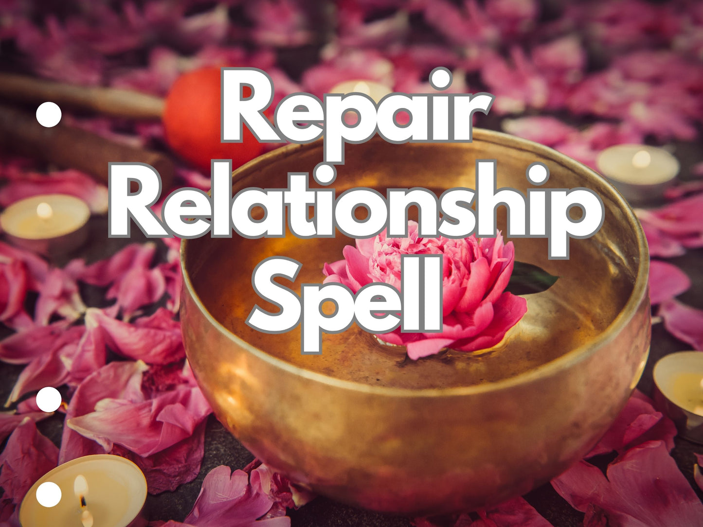 Relationship Repair Spell - Mend Your Connection & Strengthen Love | Effective Spell for Repairing Relationships