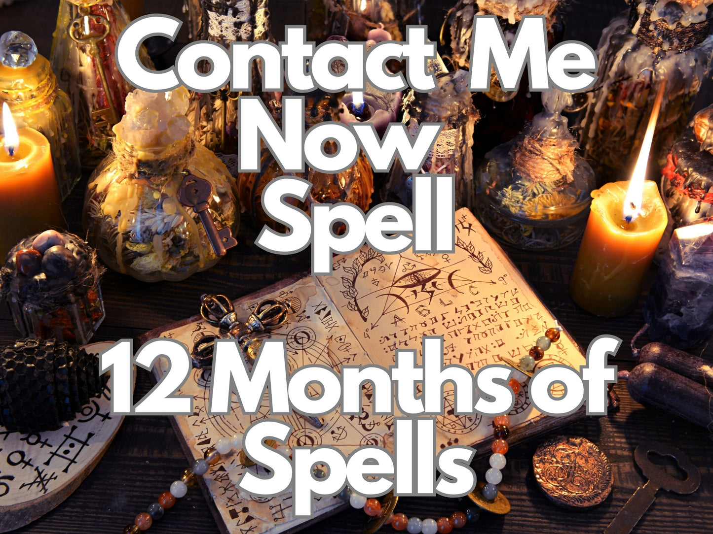 Contact Me Now Spell | Call Me Text Me Unblock Me | Love Spell for Connecting | 12 Monthly Spells for Rekindling Romance