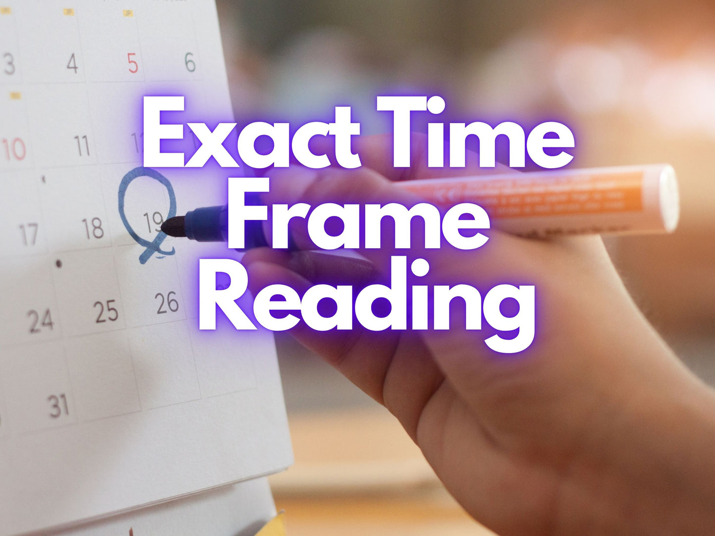Exact Time Frame Psychic Reading: When Will It Happen? Timing Predictions & Tarot Reading for Your Future