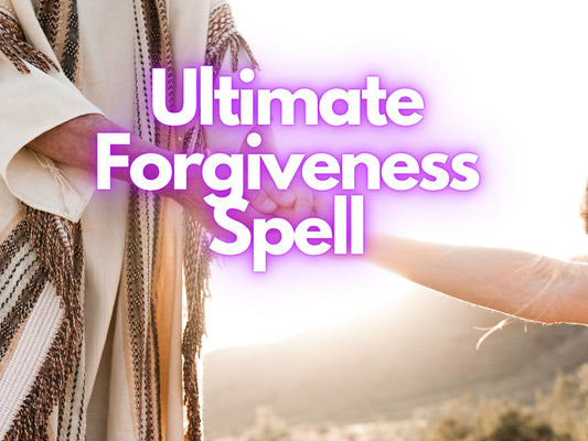 The Ultimate Foregiveness Spell
