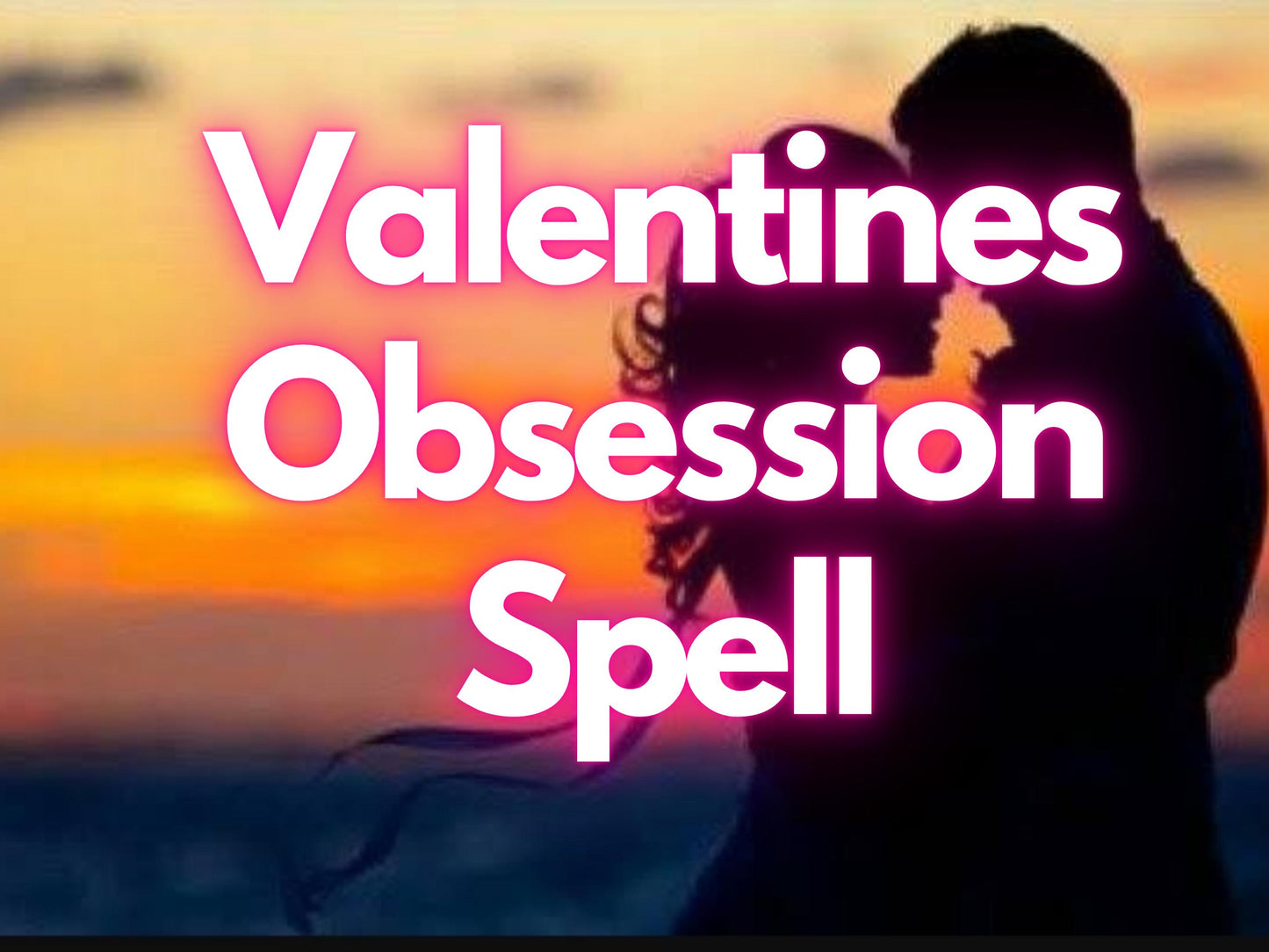 Valentines Day Obsession Spell - Love Charm, Romantic Ritual & Attraction Magic for Couples, Unique Heartfelt Gift Idea