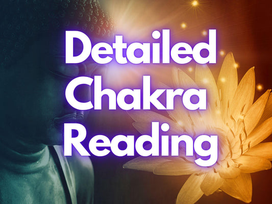 Detailed Chakra Reading - Discover Your Energy Flow, Spiritual Healing, Intuitive Insights & Self-Discovery Guidance