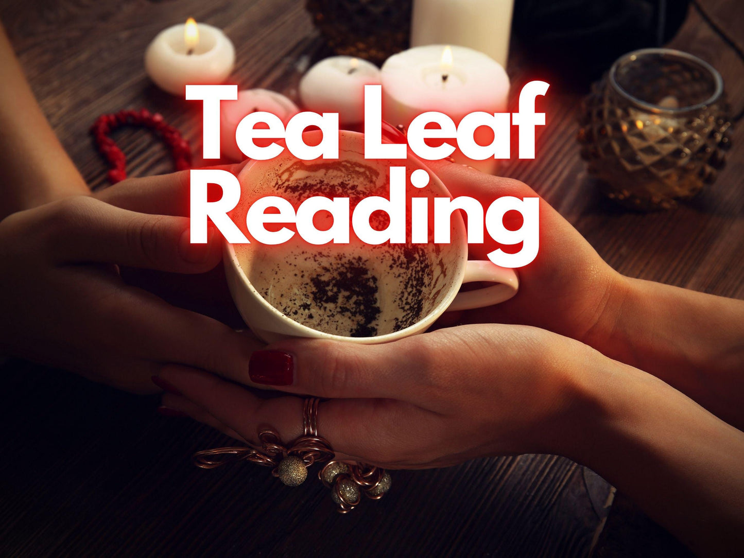 Tea Leaf Reading ,Psychic Reading, Tea Leaf Reading, Turkish Tea Reading, Fortune Teller, Fast Clairvoyant Prediction