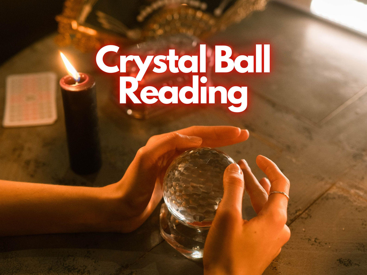 Crystal Ball Reading: Psychic Reading Session for Clarity, Insight & Guidance - Spiritual Fortune Telling