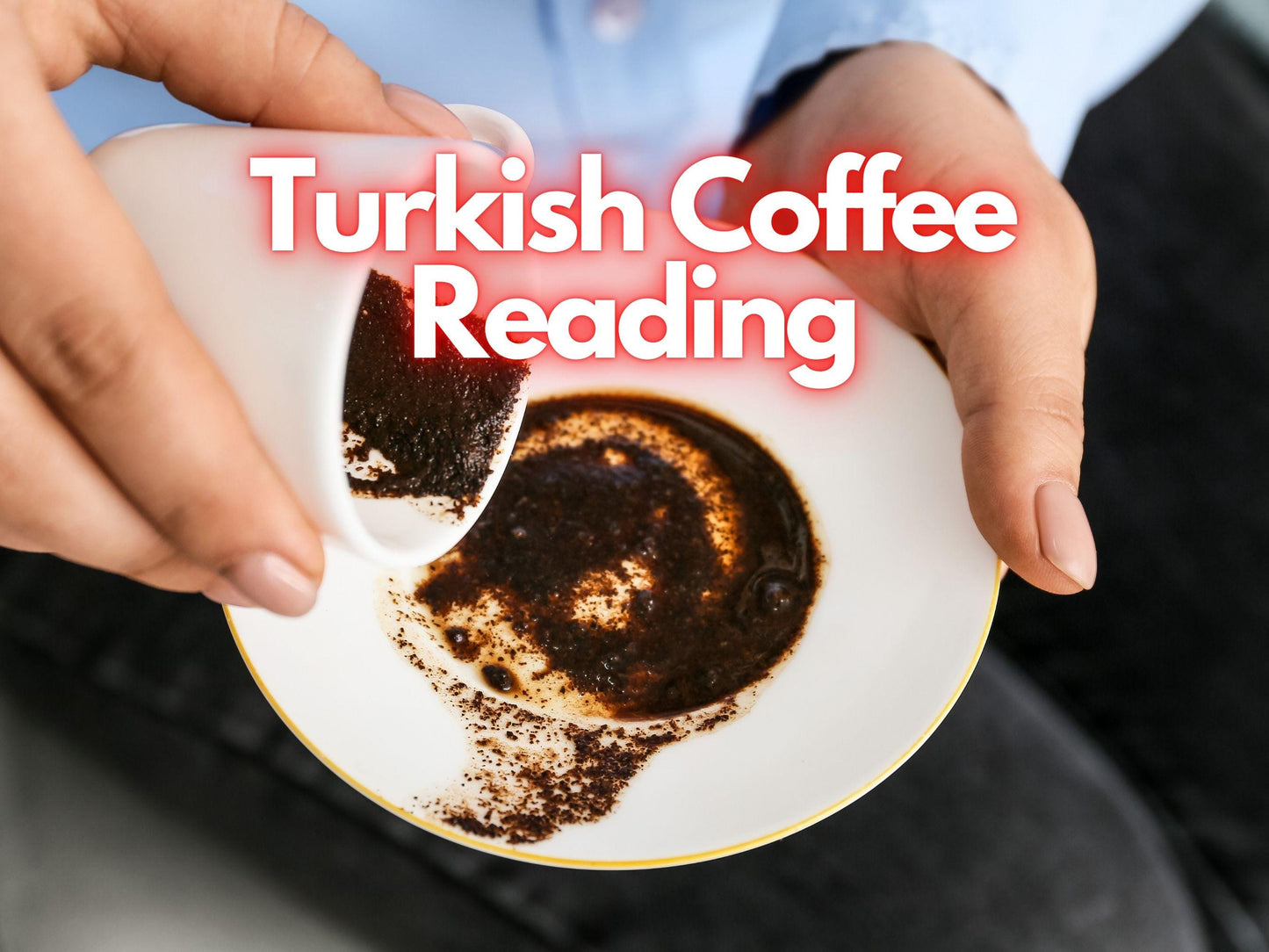 Fortune Telling Turkish Coffee Reading | Discover Your Future, Love & Career Insights | Same Day Psychic
